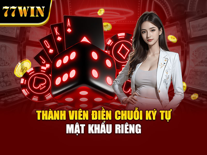 Thành viên điền chuỗi ký tự mật khẩu riêng